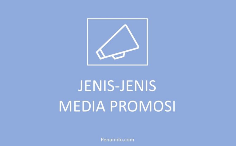 √ 7+ Jenis Dan Contoh Media Promosi Yang Efektif Digunakan