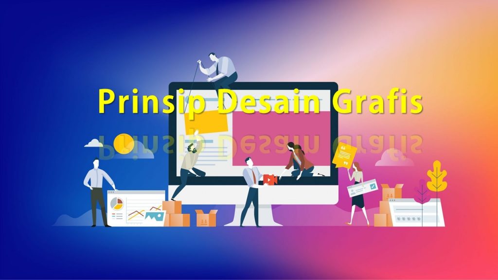 5+ Prinsip Desain Grafis Lengkap dengan Penjelasannya