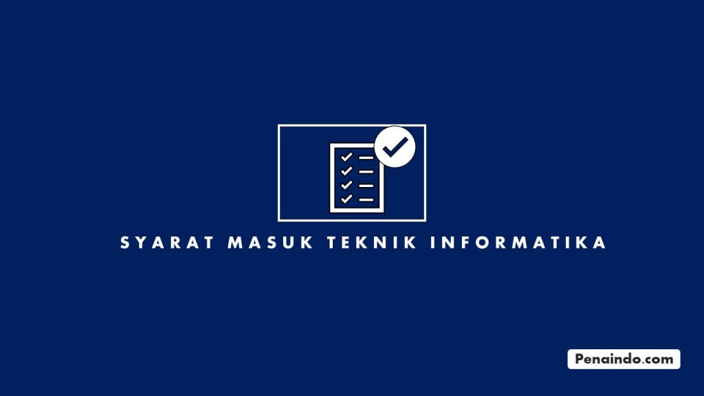 Syarat Masuk Itb Jurusan Teknik Informatika