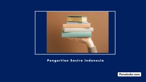 pengertian sastra indonesia