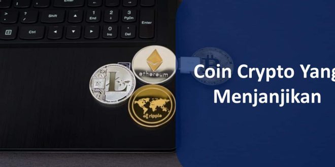 Coin Crypto Yang Menjanjikan