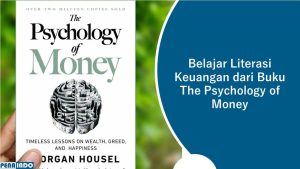 Belajar Literasi Keuangan dari Buku The Psychology of Money